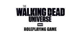 The Walking Dead Universe RPG