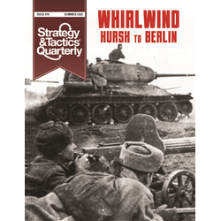 Strategy & Tactics Quarterly 10: Whirlwind – Kursk to Berlin