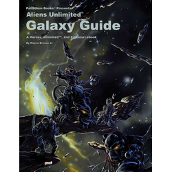 Heroes Unlimited RPG: Aliens Unlimited Galaxy Guide