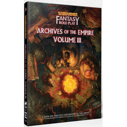 Warhammer Fantasy Roleplay: Archives of the Empire, Volume III