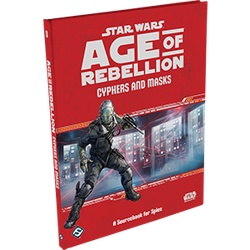 Star Wars: Age of Rebellion: Cyphers and Masks