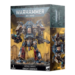 Imperial Knights Dominus Valiant / Castellan / Chaos Knights Tyrant