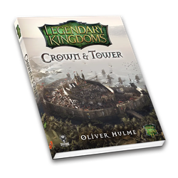 Legendary Kingdoms: Book 2 - Crown & Tower