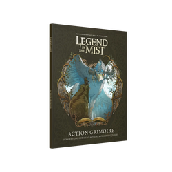 Legend in the Mist RPG: Action Grimoire