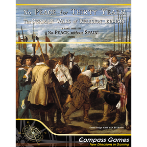 No Peace for Thirty Years! The German Wars of Religion 1618-1648