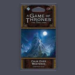 A Game of Thrones LCG (2nd ed): Calm Over Westeros