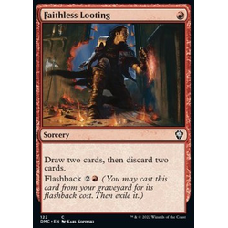 Commander: Dominaria United: Faithless Looting