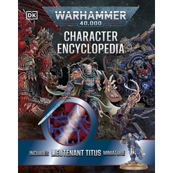 Warhammer 40,000 Character Encyclopedia (Includes Lieutenant Titus)