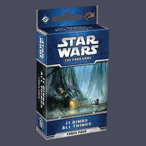 Star Wars LCG: It Binds All Things