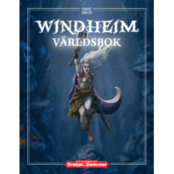 Drakar och Demoner: Windheim - Världsboken