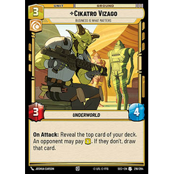 Star Wars: Unlimited Löskort: Secrets of Power: Cikatro Vizago, Business is What Matters