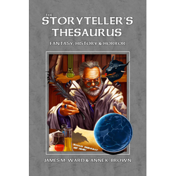 The Storyteller's Thesaurus (System Neutral RPG Sourcebook)