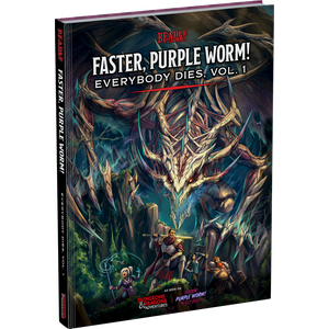 D&D: Faster Purple Worm - Everybody Dies, Vol. 1