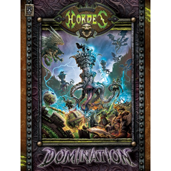 Hordes: Domination - MK II (Ltd ed hardcover)