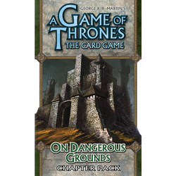 A Game of Thrones LCG: On Dangerous Grounds