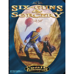 Castle Falkenstein: Six-Guns & Sorcery