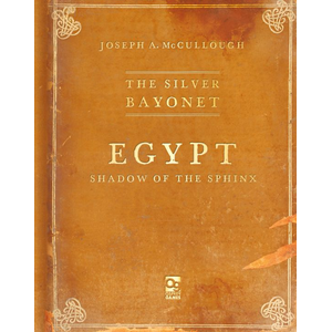 The Silver Bayonet: Egypt - Shadow of the Sphinx