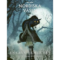 Nordiska Väsen: En Grym Hemlighet