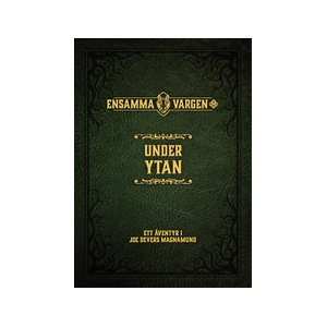 Ensamma Vargen: Rollspelet - Under Ytan