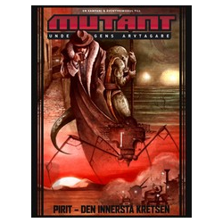 Mutant: Undergångens Arvtagare - Pirit - Den Innersta Kretsen (originalutgåvan)