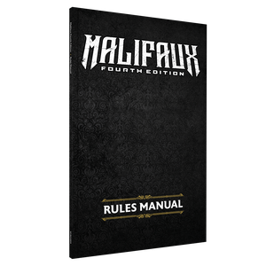 Malifaux Fourth Edition Rules Manual (M4E)