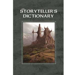 The Storyteller's Dictionary (System Neutral RPG Sourcebook)