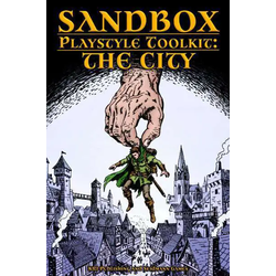 Sandbox Playstyle Toolkit: The City
