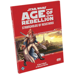Star Wars: Age of Rebellion: Strongholds of Resistance