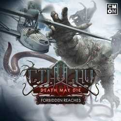 Cthulhu: Death May Die –  Forbidden Reaches