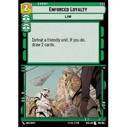 Star Wars: Unlimited Löskort: Shadows of the Galaxy: Enforced Loyalty