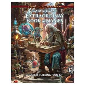 Worlds of Gary Gygax: Volume 4 - Gary Gygax’s Extraordinary Book of Names