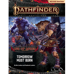 Pathfinder Adventure Path: Tomorrow Must Burn (Age of Ashes 3)