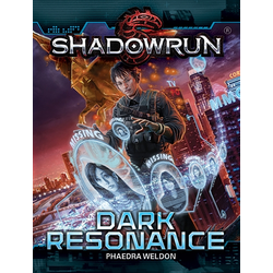Shadowrun Novel: Dark Resonance