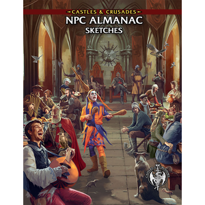 Castles & Crusades: NPC Almanac Sketches