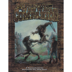 Werewolf: The Wild West: The Wild West Companion