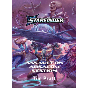 Starfinder: Assault on Absalom Station (Hardcover)