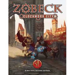 Zobeck The Clockwork City Collectors Edition (5E)