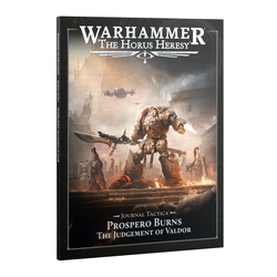 The Horus Heresy: Journal Tactica - Prospero Burns: Judgement of Valdor