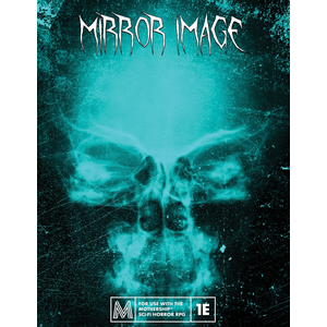 Mothership RPG: Mirror Image