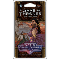 A Game of Thrones LCG (2nd ed): 2018 World Championship Deck