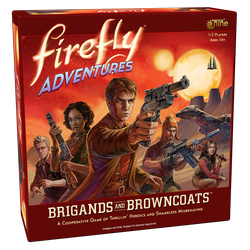 Firefly Adventures: Brigands & Browncoats