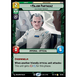 Star Wars: Unlimited Löskort: Secrets of Power: Major Partagaz, Healthcare Provider