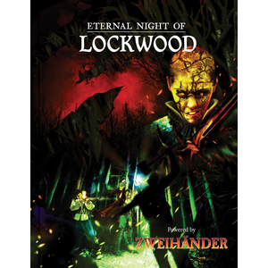 Zweihänder RPG: Eternal Night of Lockwood