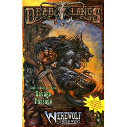 Deadlands: Under a Harvest Moon: Savage Passage