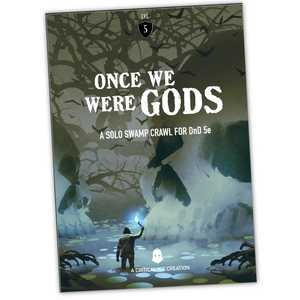 Once We Were Gods (5e)
