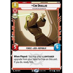 Star Wars: Unlimited Löskort: Legends of the Force: Cin Drallig, Esteemed Blademaster