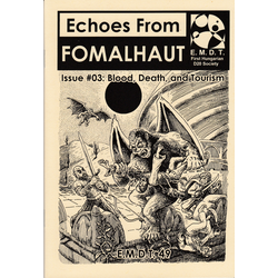 Echoes From Fomalhaut 3: Blood, Death, and Tourism
