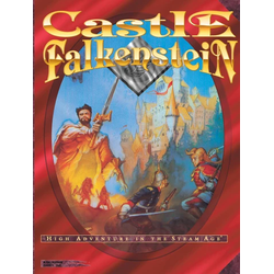 Castle Falkenstein: High Adventure in the Steam Age