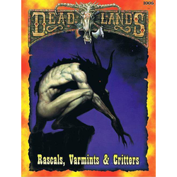 Deadlands: Rascals, Varmints & Critters (1998)