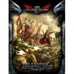Wrath & Glory: Blessing Unheralded